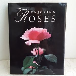 1992 Enjoying Roses Hardcover Book